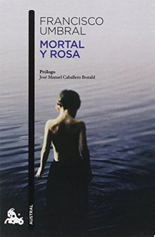 Mortal y rosa (Contemporánea, Band 2)