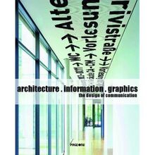 Architecture, Information, Graphics: The Design of Communication