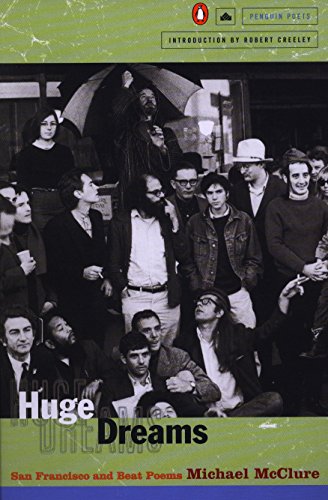 Huge Dreams: San Francisco and Beat Poems (Penguin Poets)