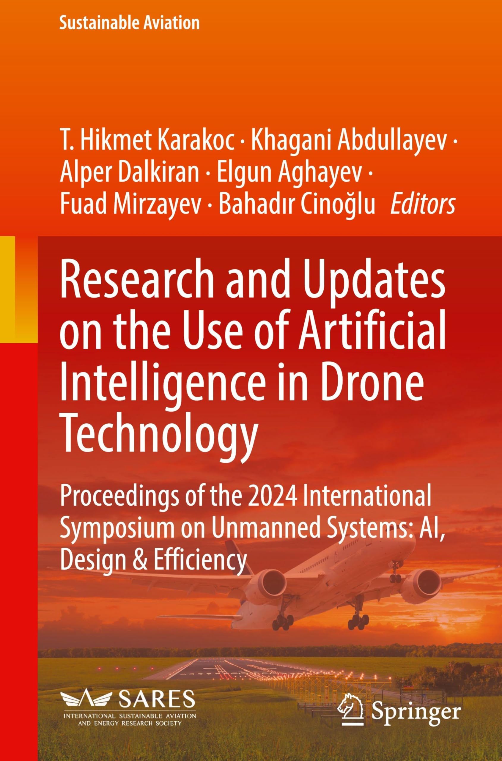 Research and Updates on the Use of Artificial Intelligence in Drone Technology: Proceedings of the 2024 International Symposium on Unmanned Systems: AI, Design and Efficiency (Sustainable Aviation)