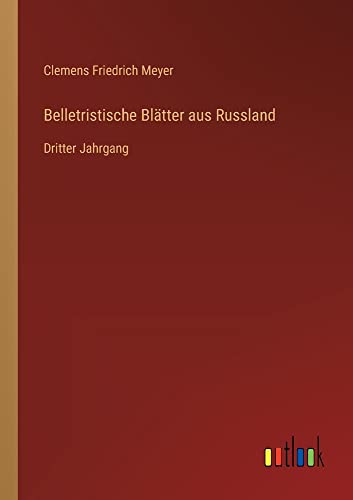Belletristische Blätter aus Russland: Dritter Jahrgang