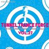 Tunnel Trance Force Vol.27