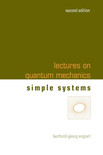 Lectures on Quantum Mechanics: 2nd Edition (In 3 Companion Volumes) : Volume 2: Simple Systems