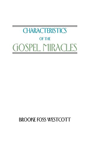 Characteristics of the Gospel Miracles