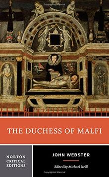 Duchess of Malfi (Norton Critical Editions)