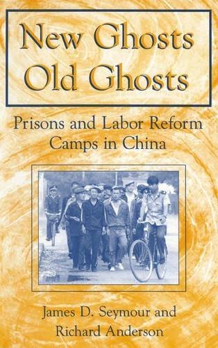 New Ghosts, Old Ghosts: Prisons and Labor Reform Camps in China (Socialism and Social Movements)