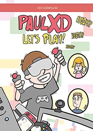 Paul XD let´s play!: Ein Comic für Zocker und Player