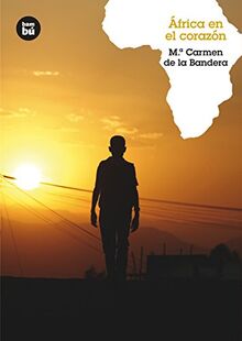 África en el corazón (Grandes Lectores, Band 17)