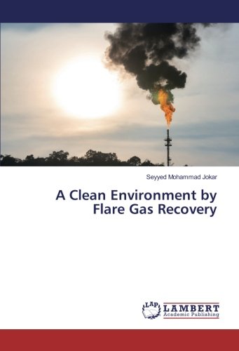 A Clean Environment by Flare Gas Recovery