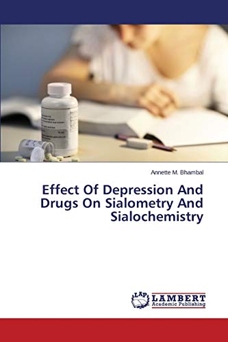 Effect Of Depression And Drugs On Sialometry And Sialochemistry