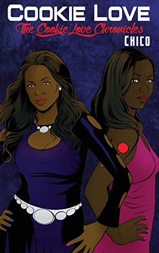 Cookie Love: The Cookie Love Chronicles
