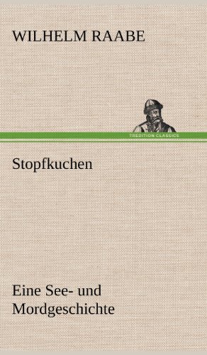 Stopfkuchen: Eine See- und Mordgeschichte