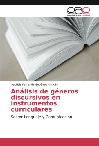 Análisis de géneros discursivos en instrumentos curriculares: Sector Lenguaje y Comunicación