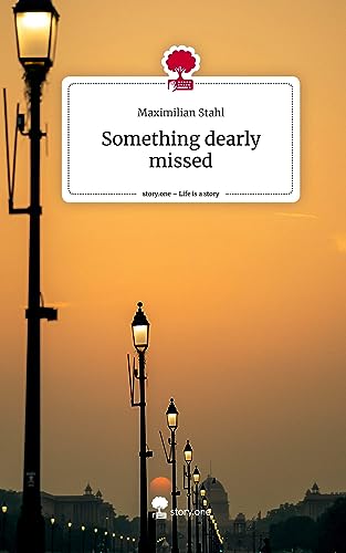 Something dearly missed. Life is a Story - story.one