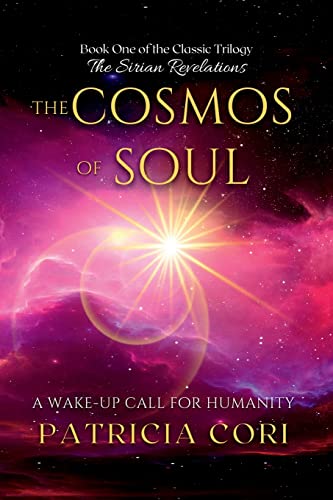Patricia Cori The Cosmos Of Soul, A Wake-up Call For Humanity