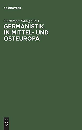 Germanistik in Mittel- und Osteuropa: 1945–1992 (Trends in Linguistics)