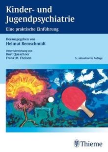 Kinder- und Jugendpsychiatrie: Eine praktische Einführung