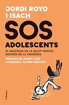 SOS adolescents: El naufragi de la salut mental després de la pandémia (NO FICCIÓ COLUMNA)