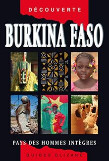 Burkina Faso : pays des hommes intègres