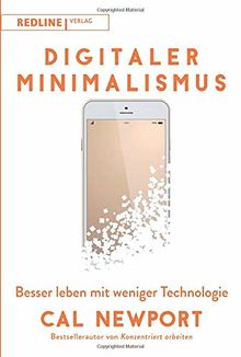 Digitaler Minimalismus: Besser leben mit weniger Technologie