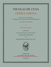 Nicolai de Cusa Opera omnia / De pace fidei: Cum epistula ad Ioannem de Segobia.