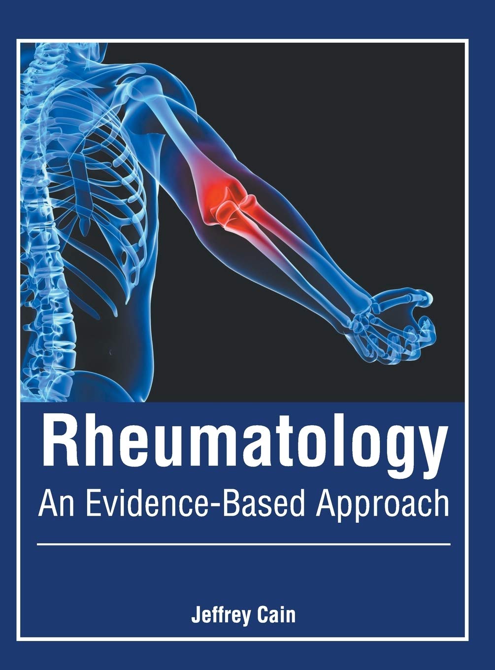 Rheumatology: An Evidence-Based Approach