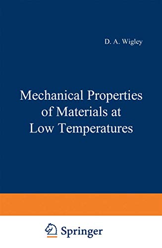 Mechanical Properties of Materials at Low Temperatures (The International Cryogenics Monograph Series)