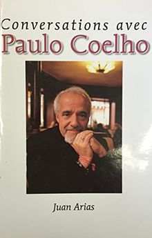 CONVERSATIONS AVEC PAULO COELHO.