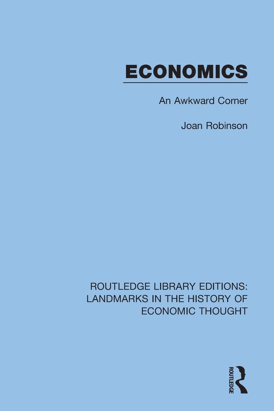 Economics: An Awkward Corner (Routledge Library Editions: Landmarks in the History of Economic Thought)