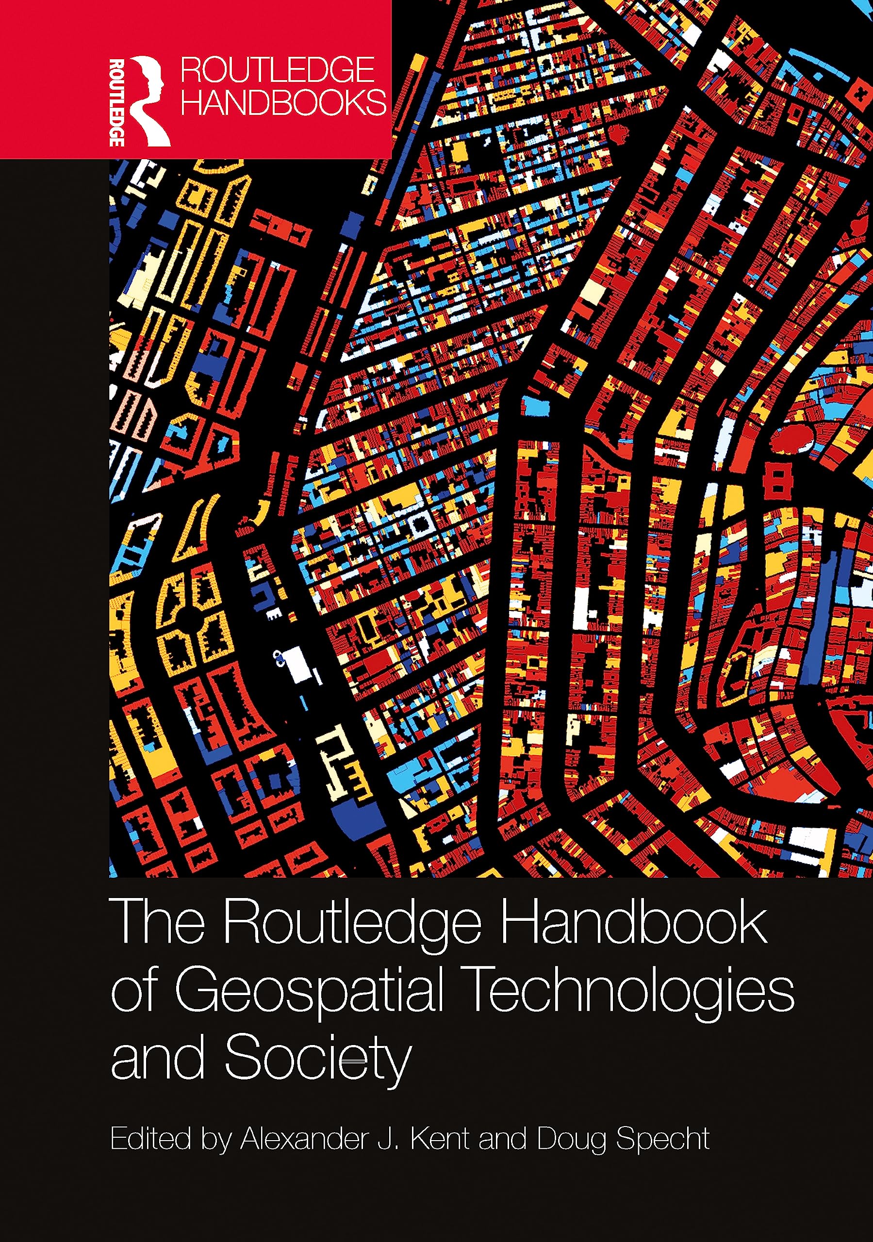 The Routledge Handbook of Geospatial Technologies and Society (Routledge Handbooks)