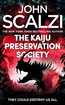 The Kaiju Preservation Society von Scalzi, John | Buch | Zustand gut