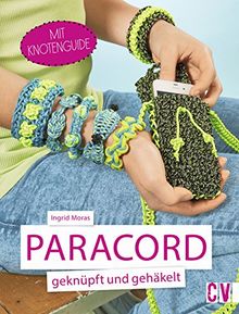 Paracord geknüpft und gehäkelt von Moras, Ingrid | Buch | Zustand sehr gut