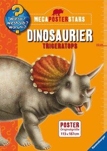 Wieso? Weshalb? Warum? Megaposterstars: Dinosaurier Triceratops: Poster Originalgröße 113 x 187