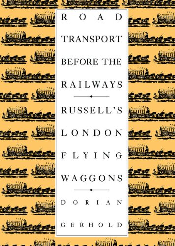 Road Transport before the Railways: Russell's London Flying Waggons