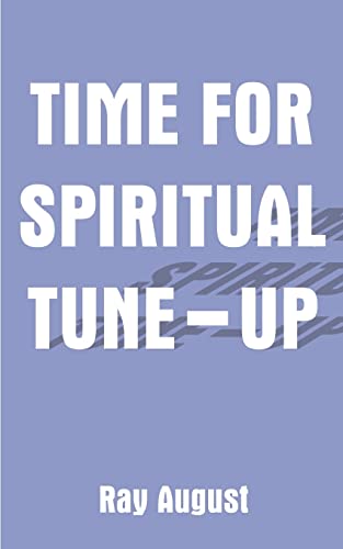 Time for Spiritual Tune-Up