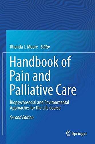 Handbook of Pain and Palliative Care: Biopsychosocial and Environmental Approaches for the Life Course