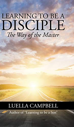 Learning to be a Disciple: The Way of the Master
