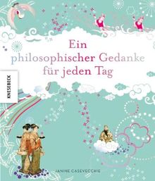 Ein philosophischer Gedanke für jeden Tag