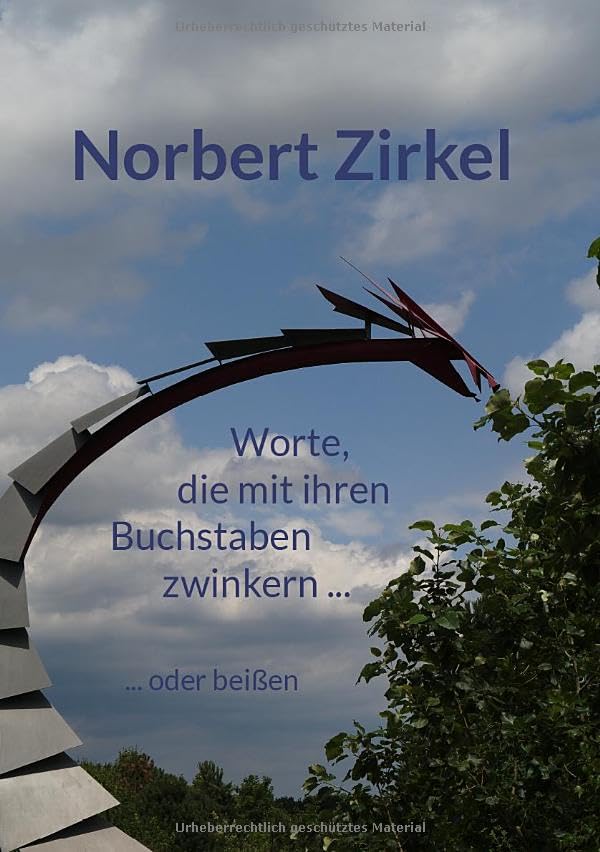 Worte, die mit ihren Buchstaben zwinkern ... ... oder beißen