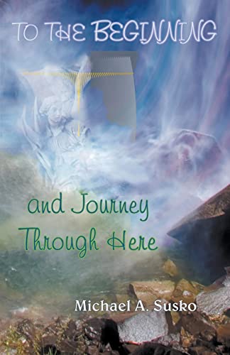 To the Beginning and Journey Through Here (Worlds to the Side, Band 7)