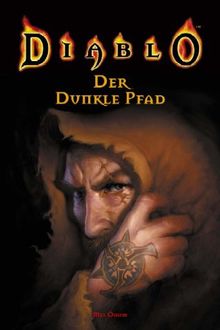 Der dunkle Pfad. Diablo 02.