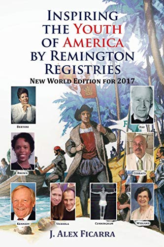 Inspiring the Youth of America by Remington Registries: New World Edition for 2017