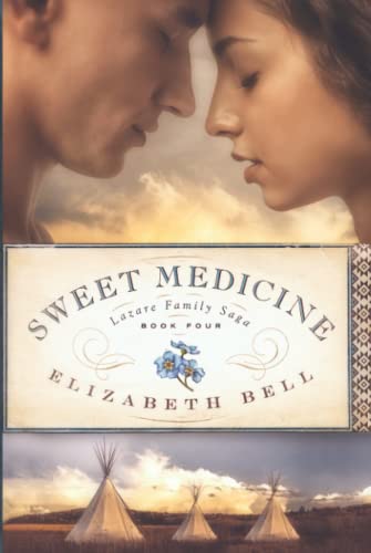 Sweet Medicine (Lazare Family Saga, Band 4)
