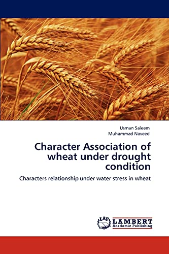 Character Association of wheat under drought condition: Characters relationship under water stress in wheat