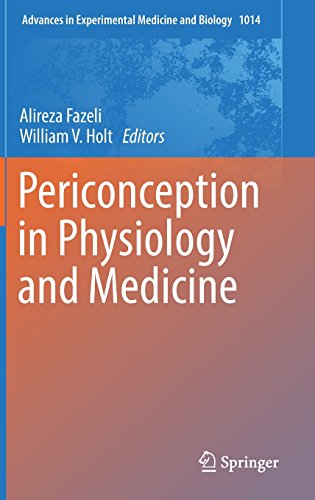 Periconception in Physiology and Medicine (Advances in Experimental Medicine and Biology)