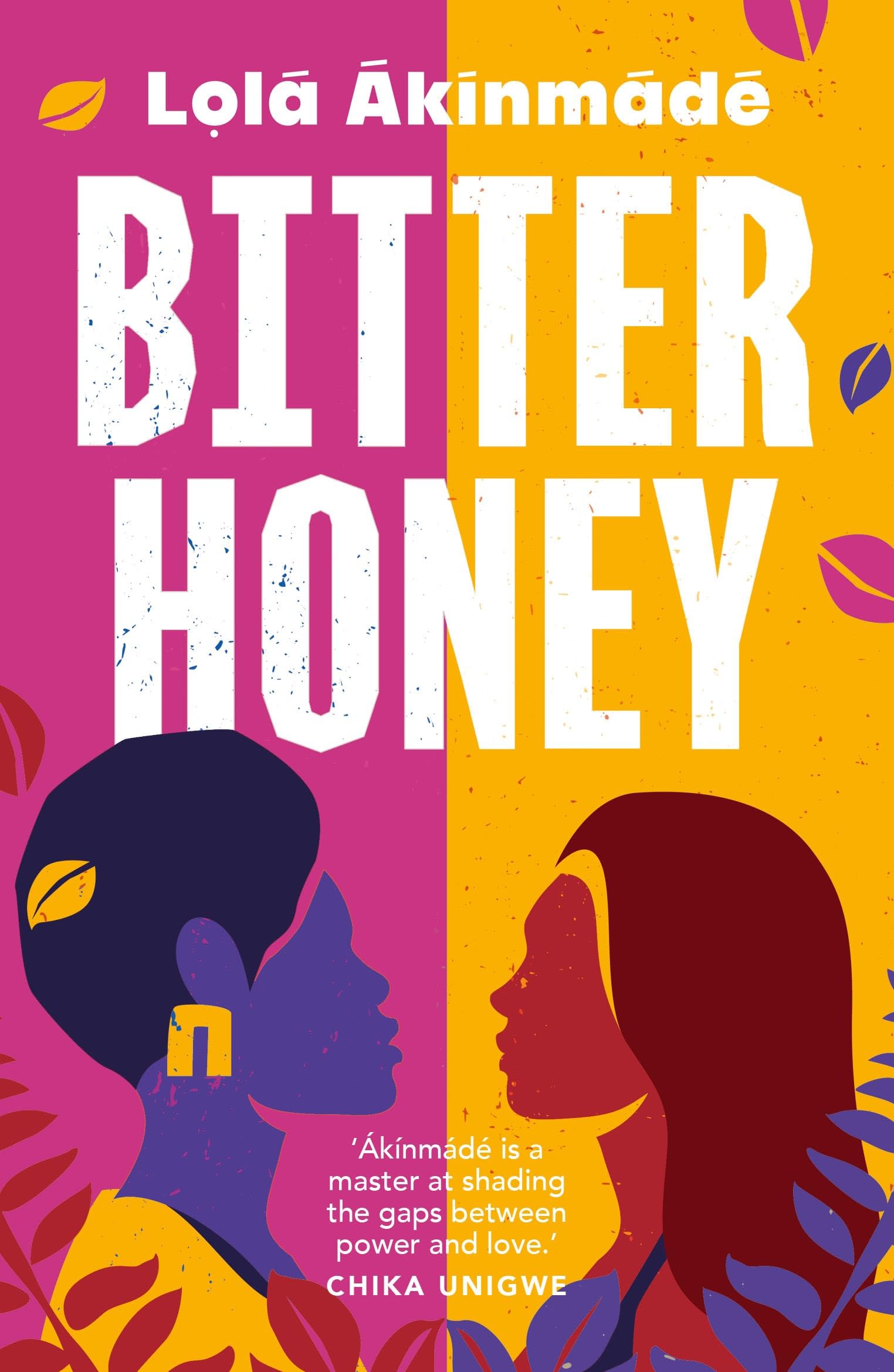 Lolá Ákínmádé Åkerström Bitter Honey, Discover Your Favourite New Book Club Read