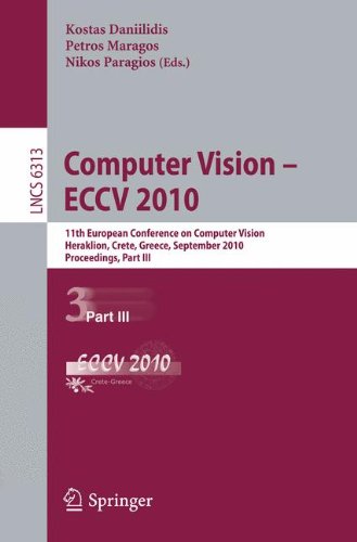 Computer Vision -- ECCV 2010: 11th European Conference on Computer Vision, Heraklion, Crete, Greece, September 5-11, 2010, Proceedings, Part III (Lecture Notes in Computer Science)