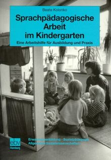 Sprachpädagogische Arbeit im Kindergarten