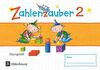 Zahlenzauber - Mathematik für Grundschulen - Materialien zu den Ausgaben 2016 und Bayern 2014 - 2. Schuljahr: Übungsheft - Mit Lösungen