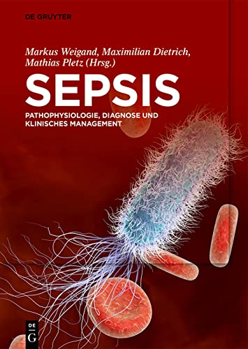 Sepsis: Pathophysiologie, Diagnose und klinisches Management